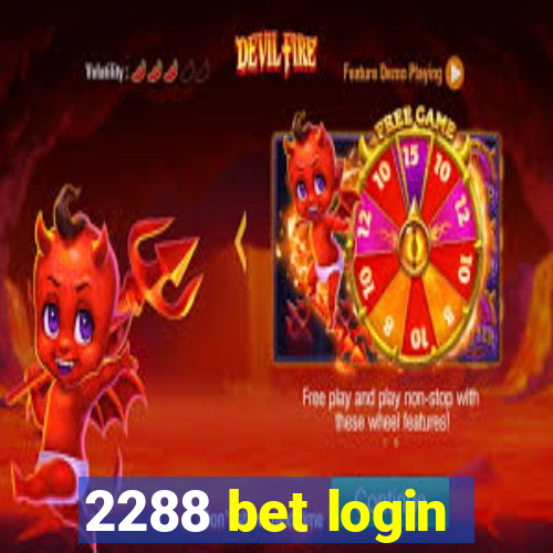 2288 bet login